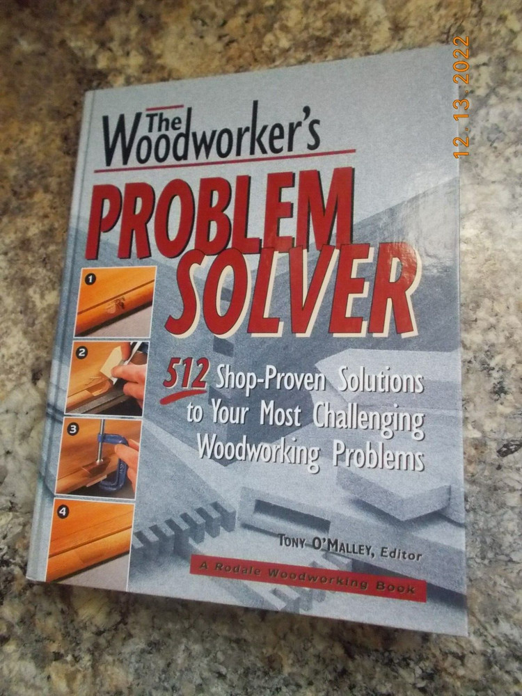 The Woodworker's Problem Solver, Rodale Press Hardcover, 1998