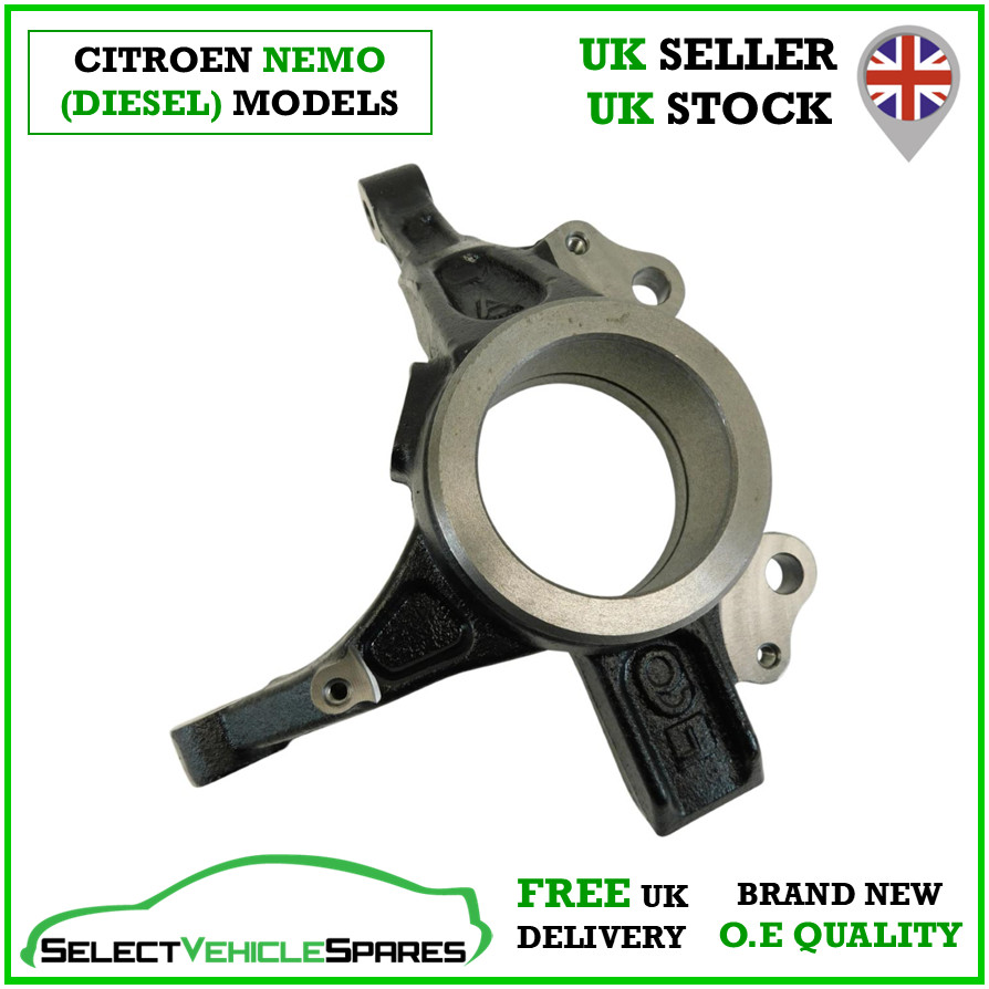 NEW CITROEN NEMO DRIVERS SIDE RIGHT FRONT STEERING KNUCKLE (DIESEL MODELS)