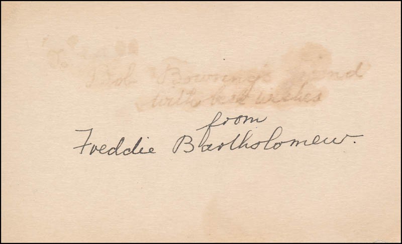 FREDDIE BARTHOLOMEW - AUTOGRAPH SENTIMENT SIGNED