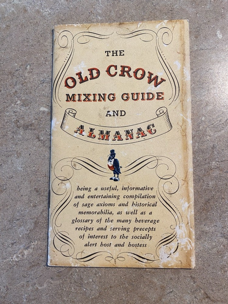Old Crow Mixing Guide And almanac Book