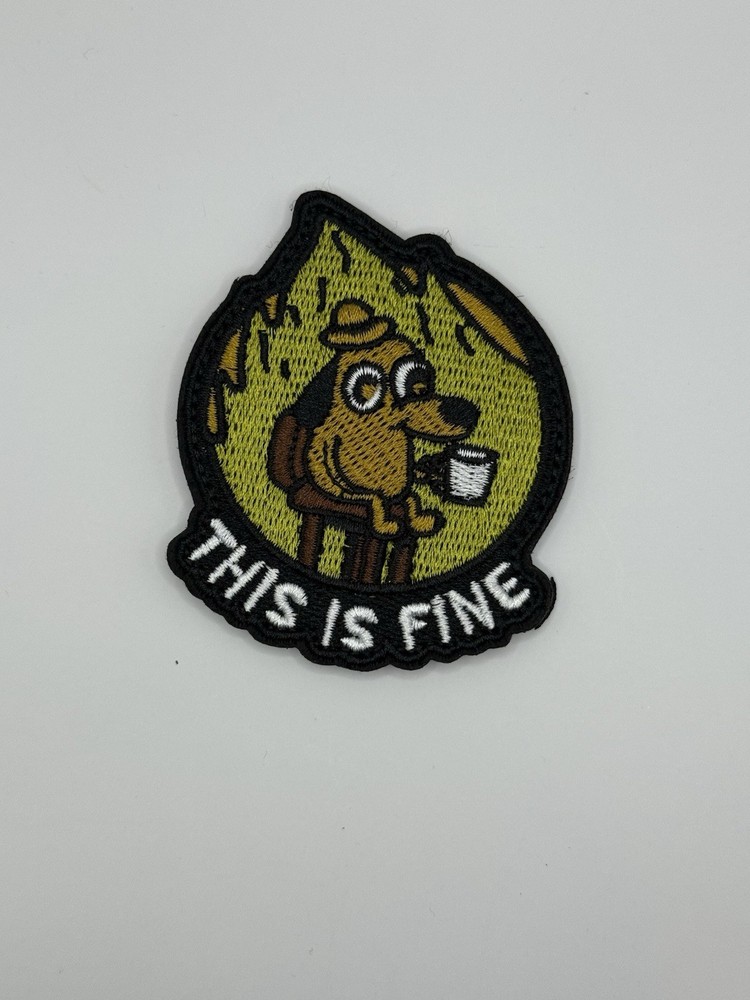 This is fine Morale Patch Hook and Loop Patch