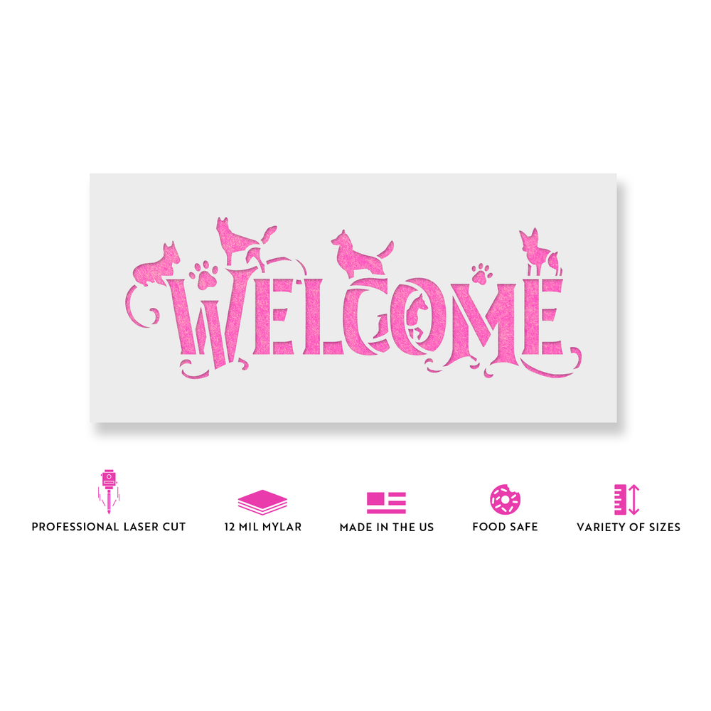 Welcome Dog Sign Stencil - Durable & Reusable Mylar Stencils