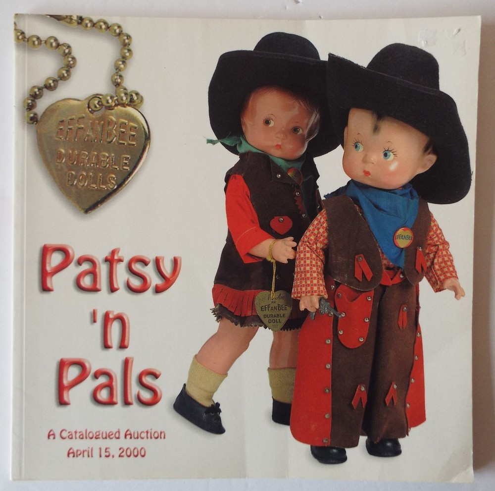 Effanbee Patsy Dolls Book Signed John Axe & Patsy ‘n Pals Catalog Theriault’s