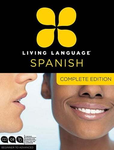 Living Language Spanish, Complete Edition: Beginner Through Advanced Course,