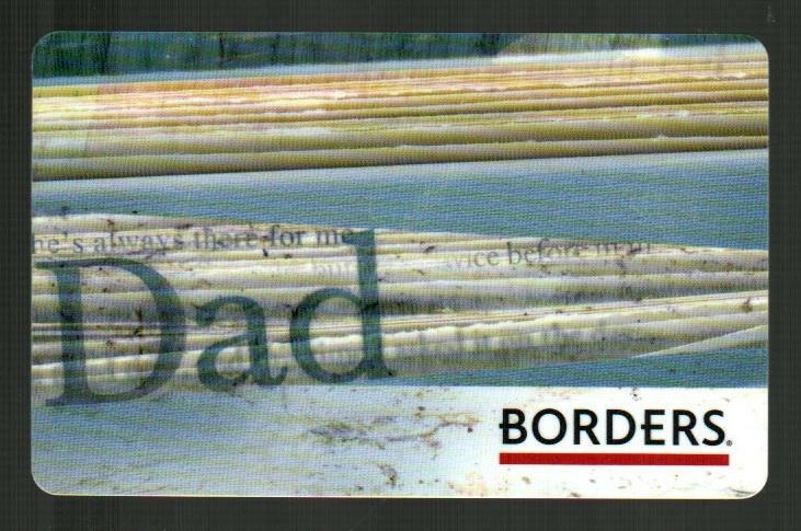 BORDERS Dad, Father's Day ( 2007 ) Gift Card ( $0 )