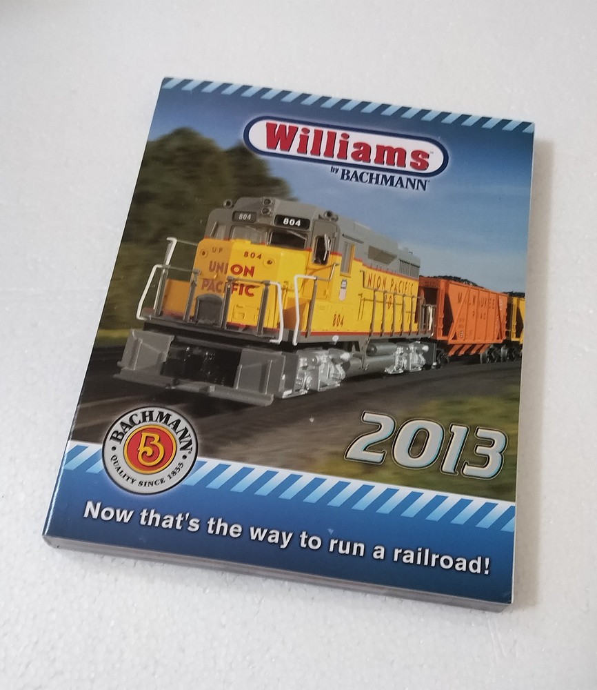 2013 Bachmann & William Trains Catalog, for any Train collector