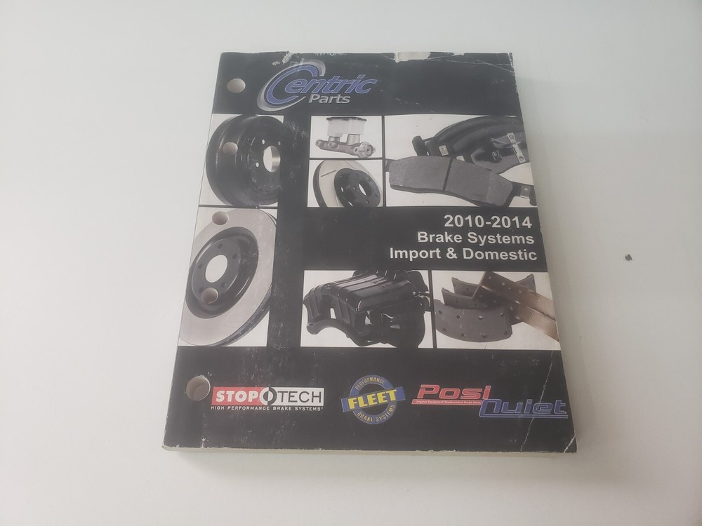 Centric Import & Domestic Brake Systems Catalog 2010-2014