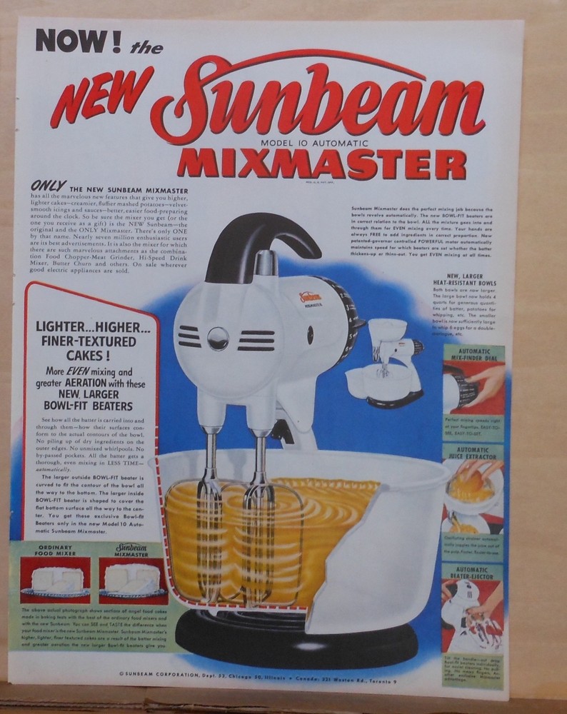 1947 magazine ad for Sunbeam Mixmaster - Model 10 Automatic, features pictured