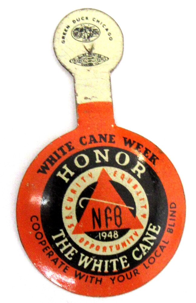1948 NF8 HONOR THE WHITE CANE Help the Blind 1" diameter tin tab button
