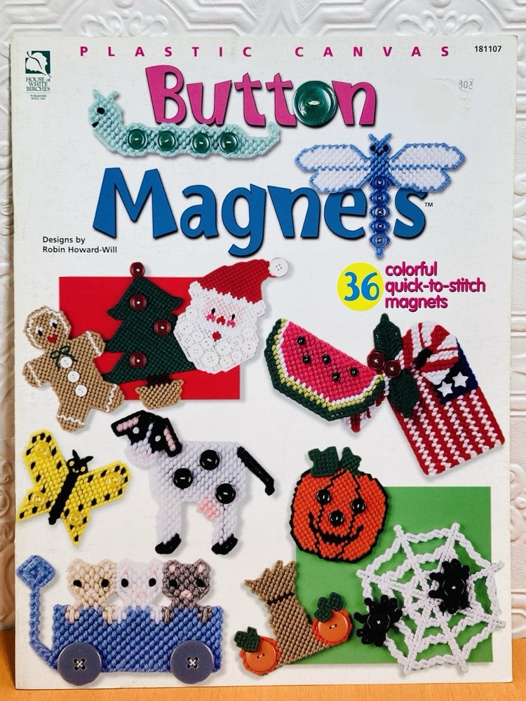 Button Magnets Plastic Canvas Patterns House of White Birches 36 Projects
