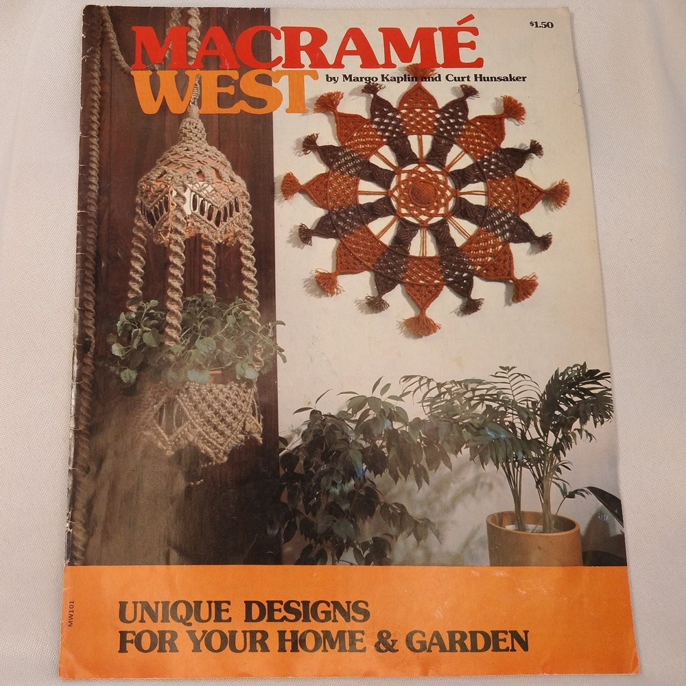 Macramé West by Margo Kaplin & Curt Hunsaker Instruction Book 1975