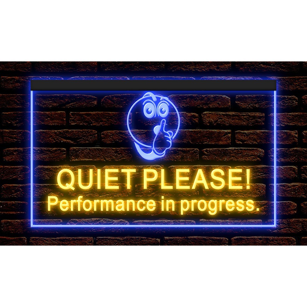 120012 Performance in Progress Silence Please Display LED Light Neon Sign