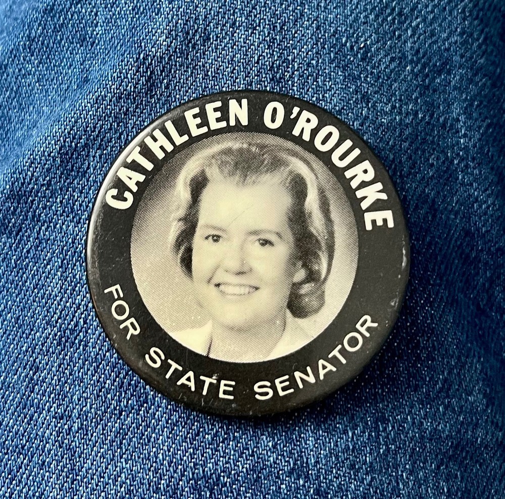 1978 Cathleen O'Rourke For State Senator Illinois 2" Cello