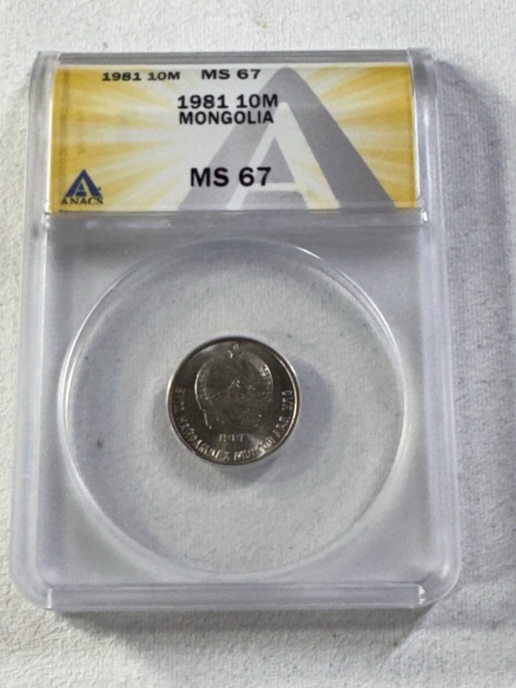 1981 Mongolia 10 Mongo Graded MS 67 by ANACS