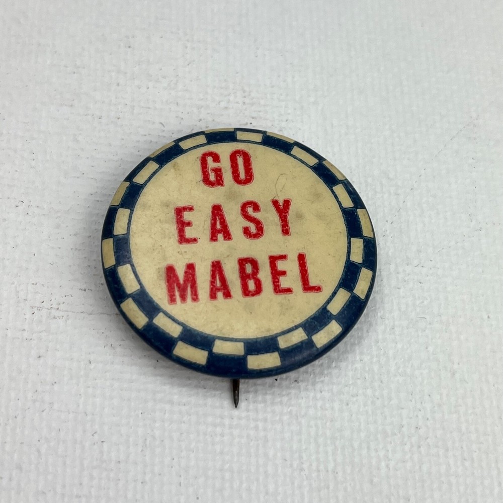 WW2 Original Pinback Button Lot Homefront Humor Hello Handsome Go Easy Mabel