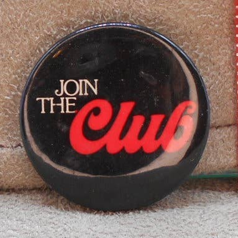 Join the Club Button 1.25" Pinback Button