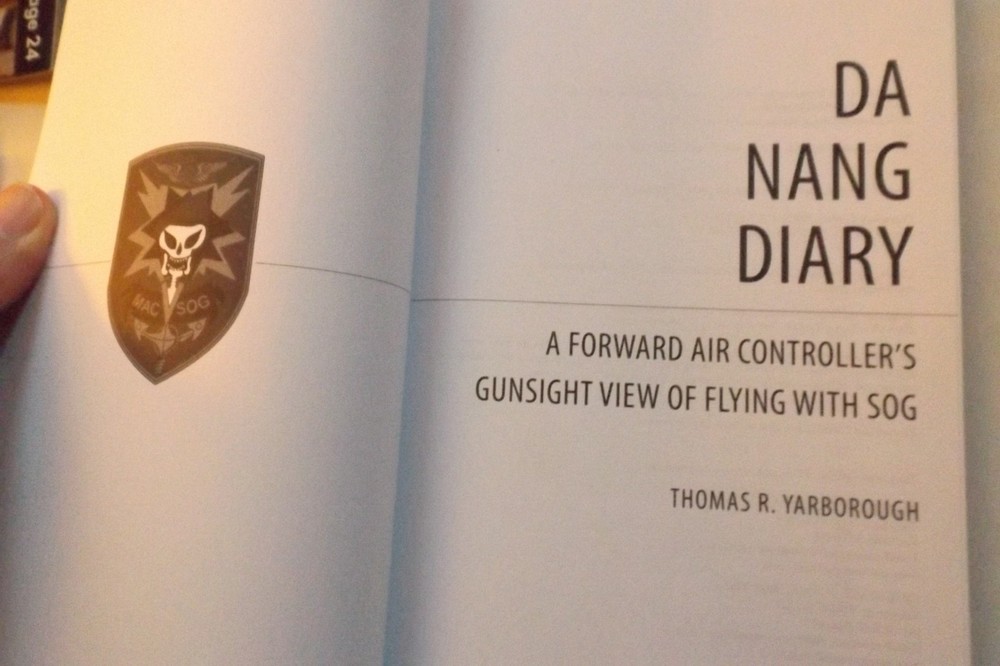 VIET NAM WAR FORWARD AIR CONTROLLER DA NANG DIARY updated & revised Yarborough