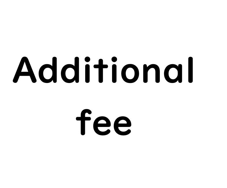 Additional fee