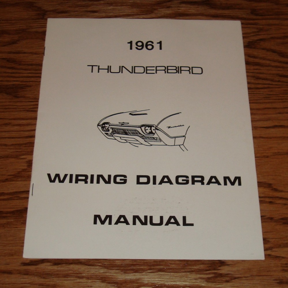 1961 Ford Thunderbird Wiring Diagram Manual 61