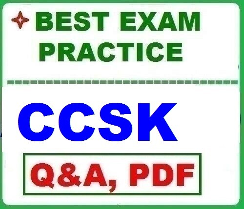 CCSK Certificate of Cloud Security Knowledge- BEST EXAM Q&A