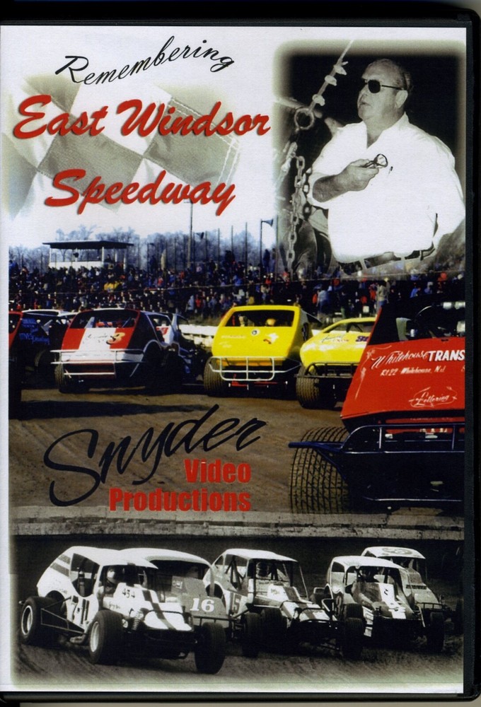 Remembering East Windsor Speedway DVD - Snyder Video Productions