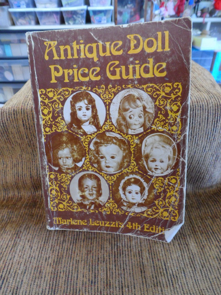 Antique Doll Price Guide 4th Edition 1978 Leuzzi & Kershner Reference Book