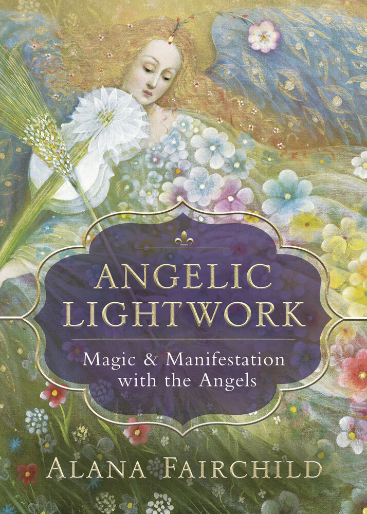 ANGELIC LIGHTWORK BOOK Magic & Manifestations With Angels Light Work Angel
