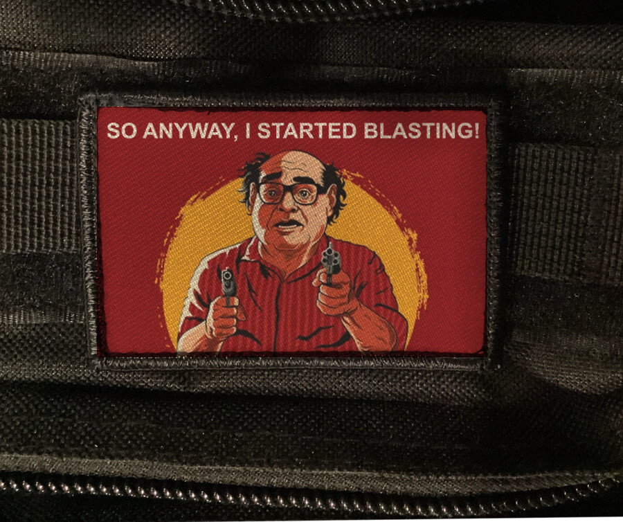 Anyway I Started Blasting Guns Patch Meme Sew on [sub]