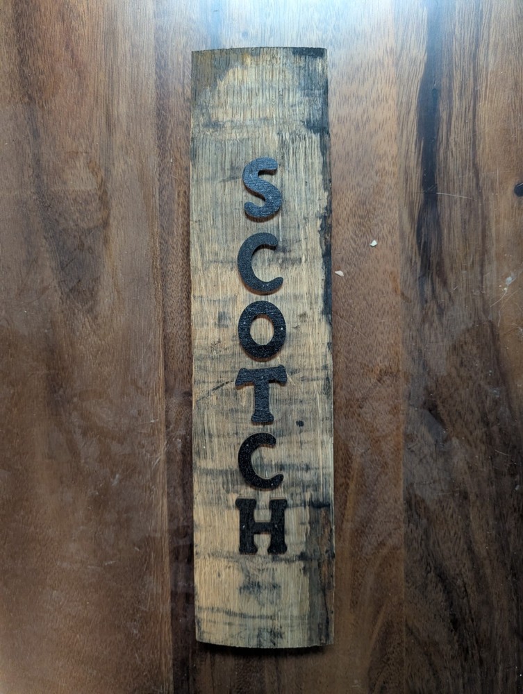 "Scotch"  Whiskey Barrel Stave Vertical Sign