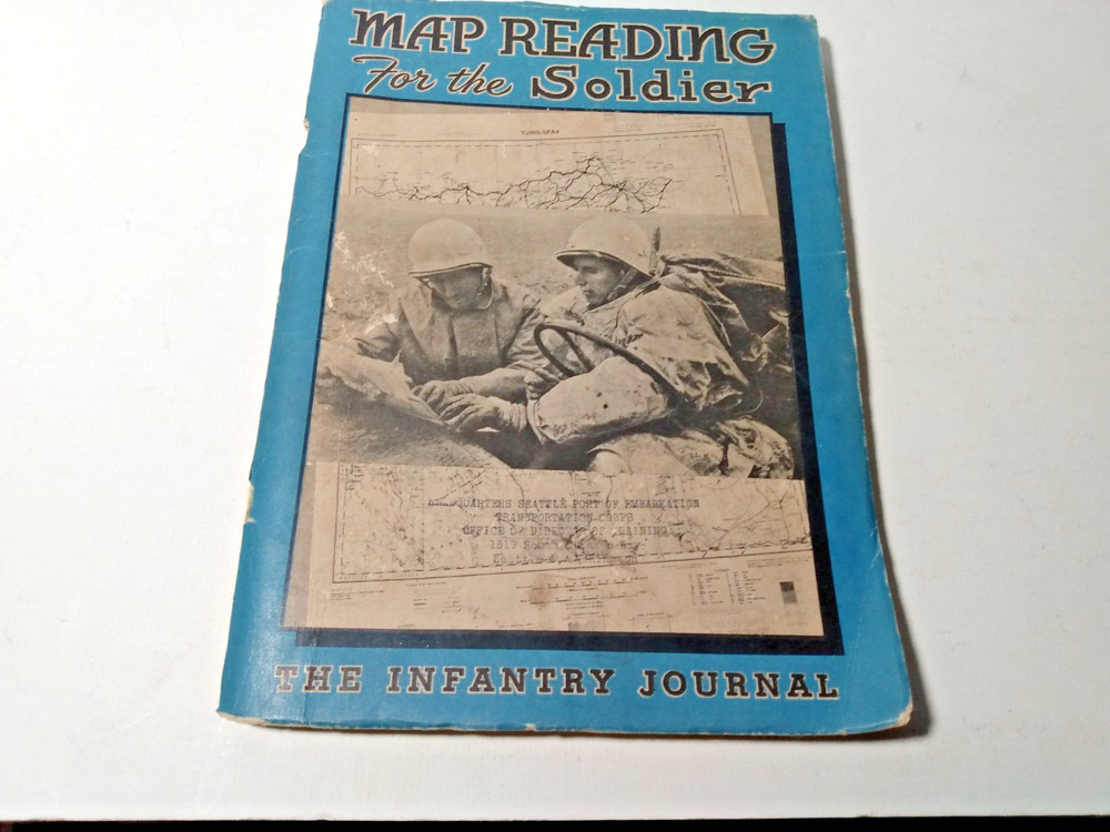 1944 Army  Book MAP READING For The Soldier