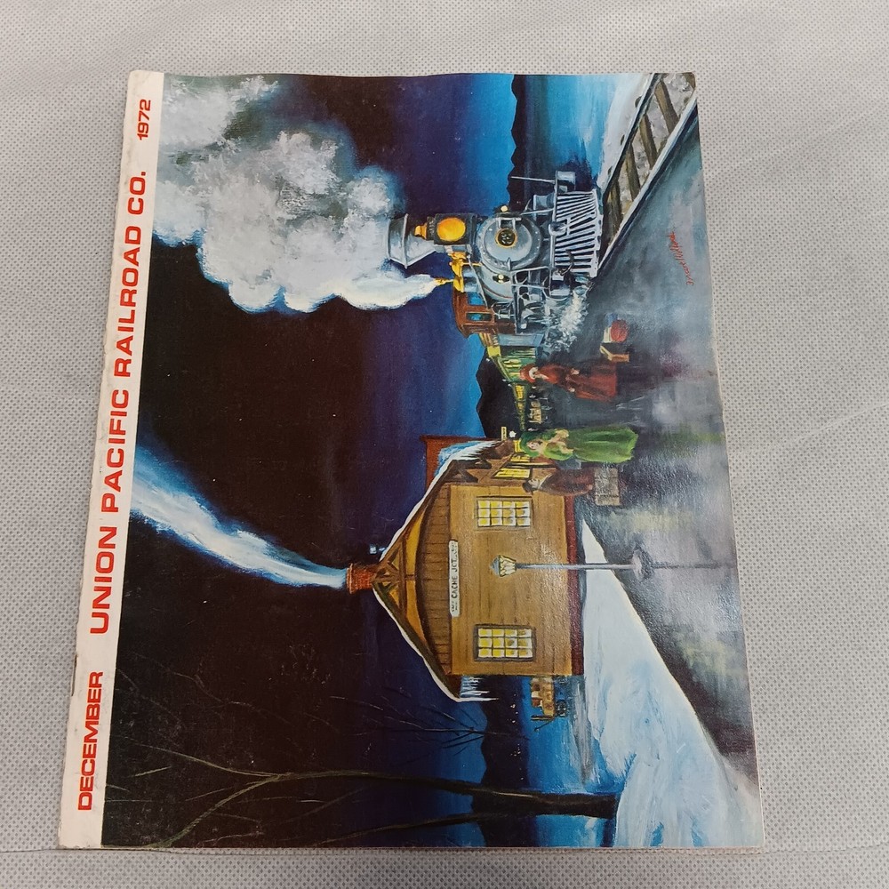 Union Pacific Railroad Info Magazine December 1972