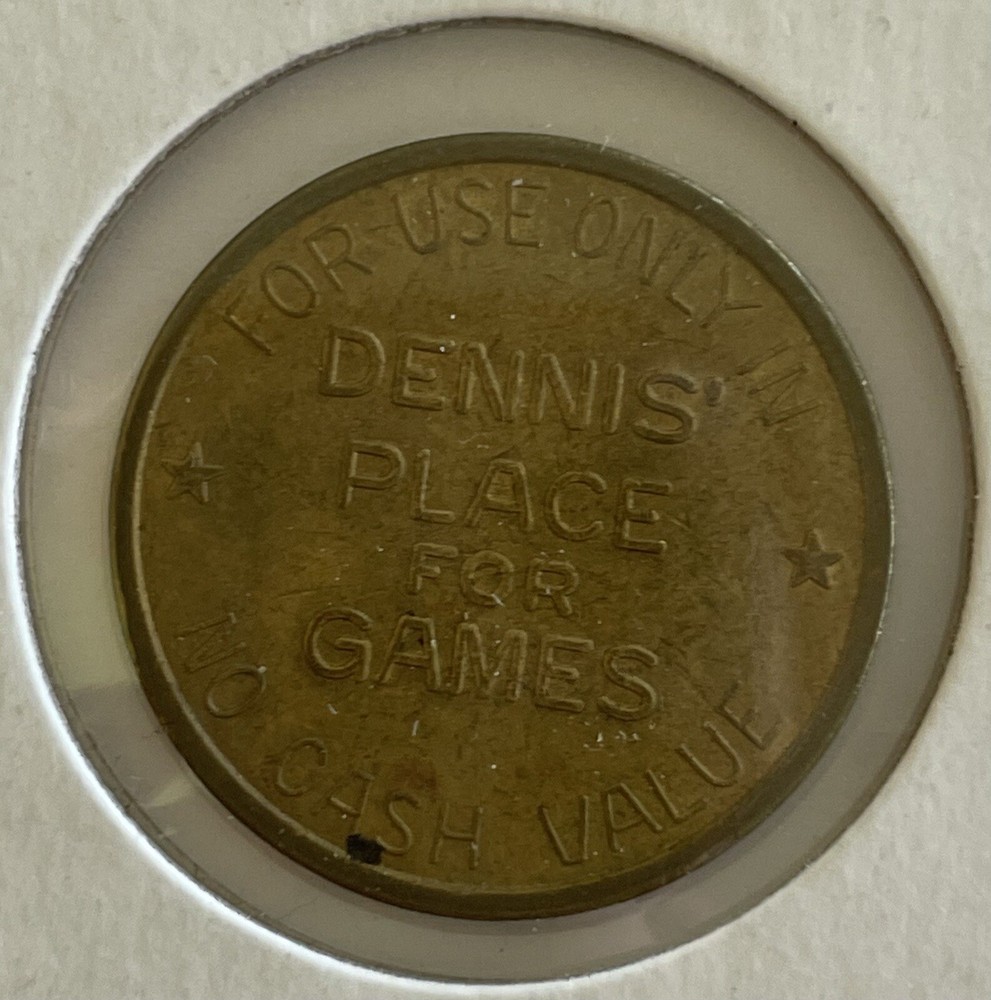 Dennis Place For Games, Chicago, IL Token