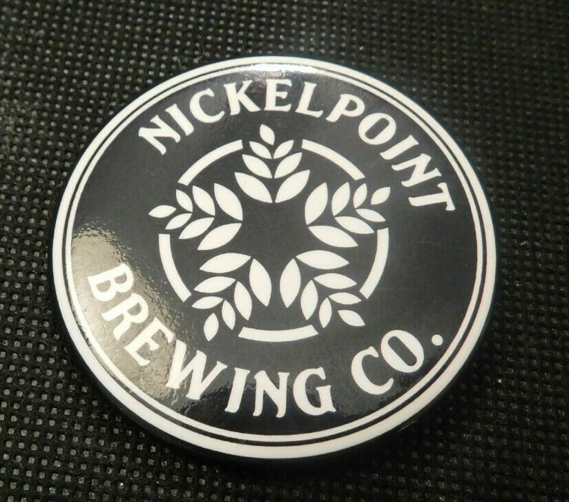 NICKELPOINT BREWING CO PINBACK! e683UXX