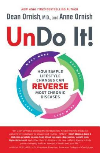 Undo It!: How Simple Lifestyle Changes Can Reverse Most Chronic Diseases - GOOD
