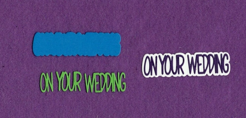 ON YOUR WEDDING with background die cuts scrapbook cards