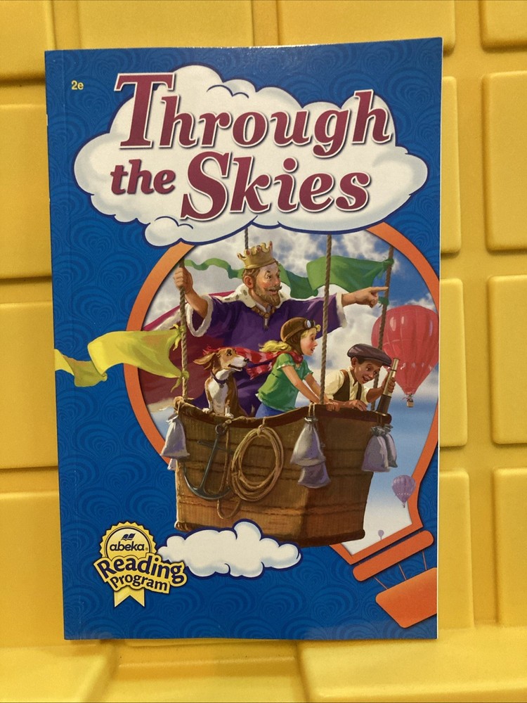Abeka Through The Skies. Blank! Abeka Reading Program 2E. Second Grade.