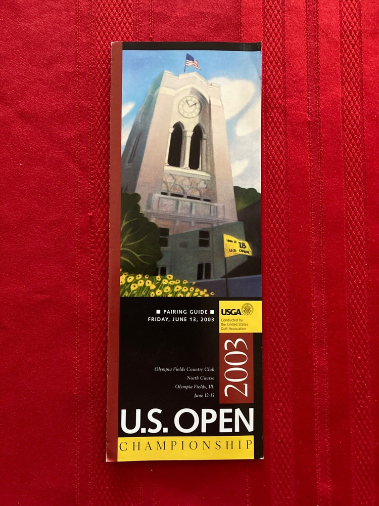 2003 PGA U.S. Open tournament program & Pairing Guide / Olympia Fields / Furyk