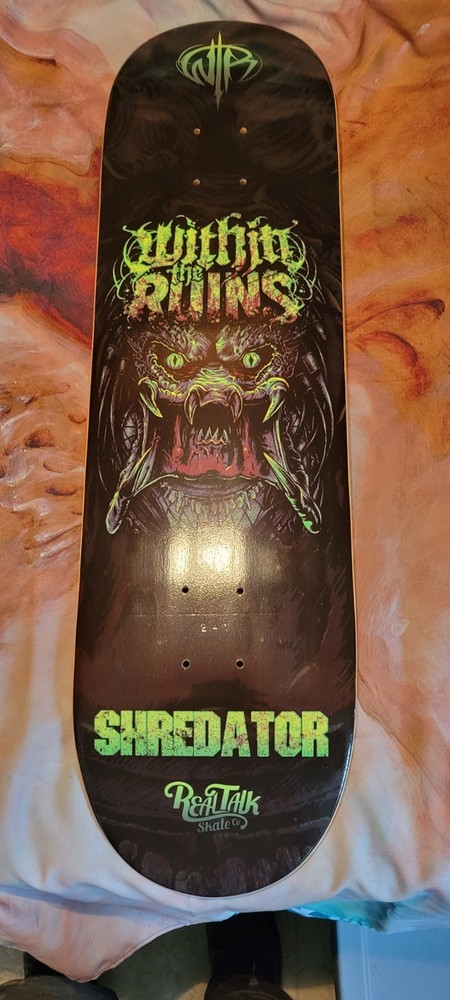 Real Talk- Within The Ruins band, skateboard deck, 8.5