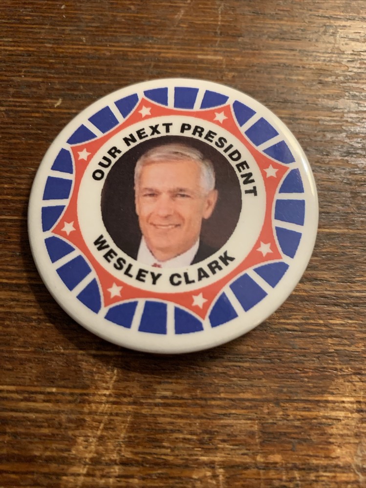 Our Next President Wesley Clark Political Pinback Campaign Button