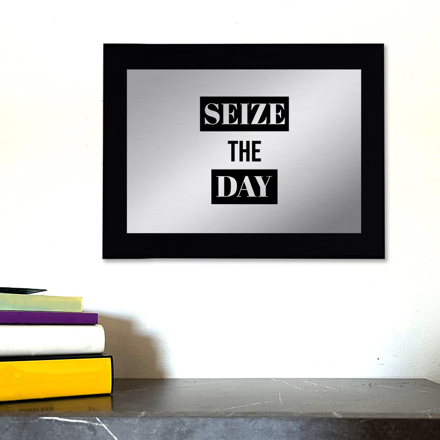 Seize The Day Decorative Wall Plaque | Easel Mount Option