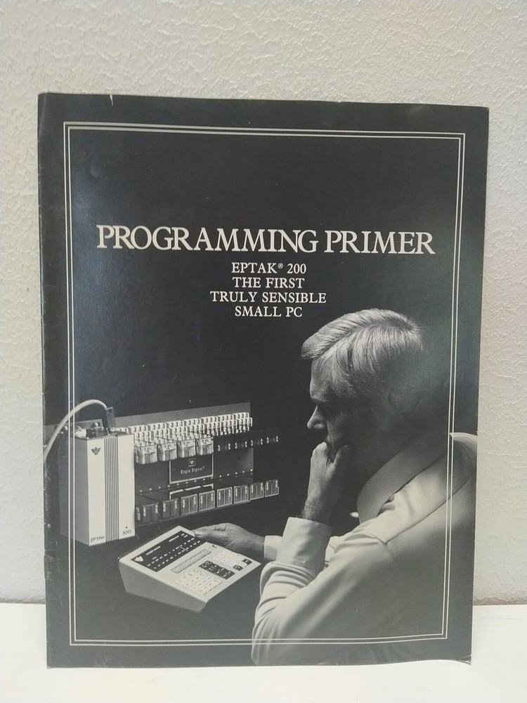 Programming Primer Eptak 200 PC Programming Manual Eagle Signal Gulf Weetern