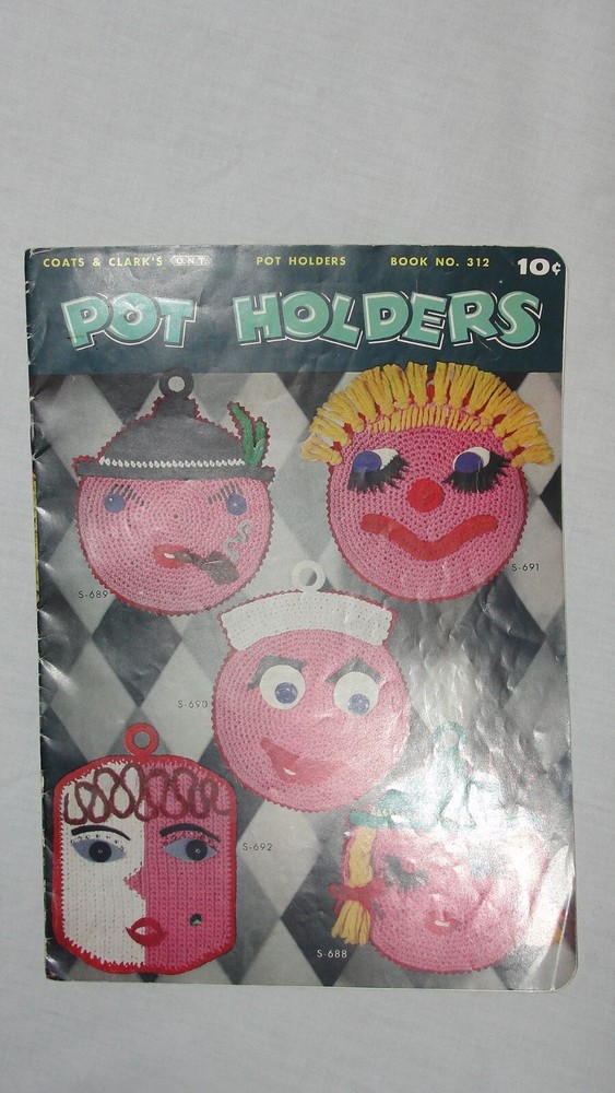 COATS & CLARK CRAFT BOOK " #312 "POT HOLDERS"