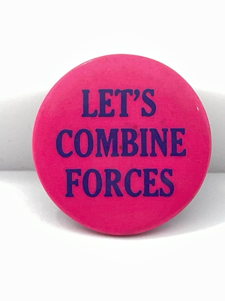 Vintage 1970s Let’s Combine Forces Protest Pinback Button