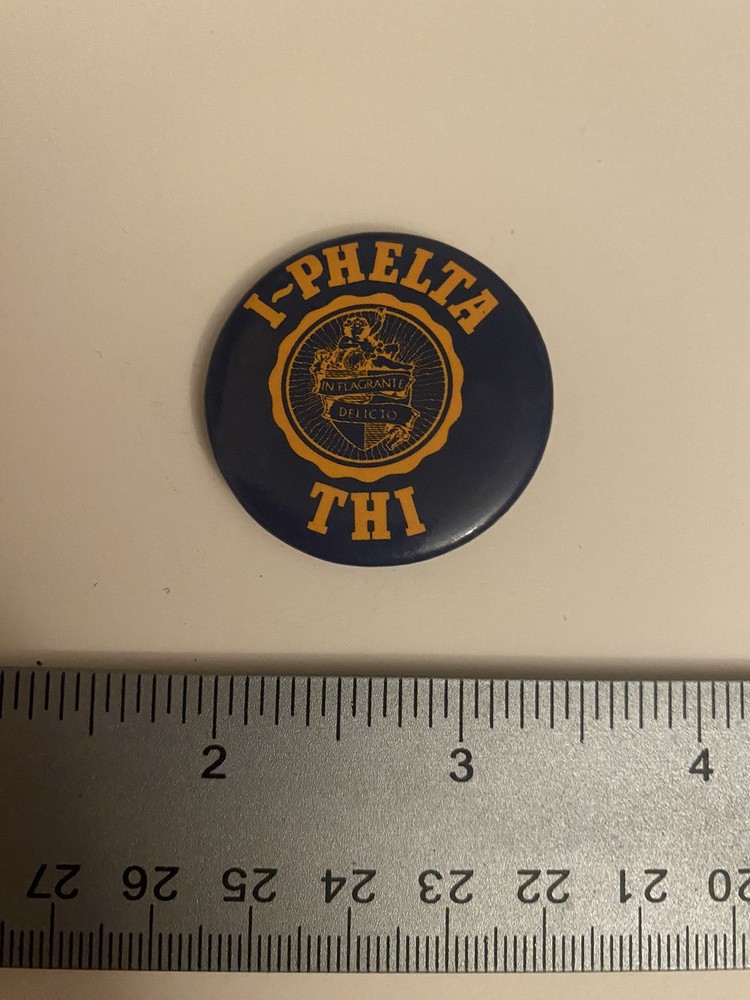 I-Phelta THI Frat House Pin Back Button P78