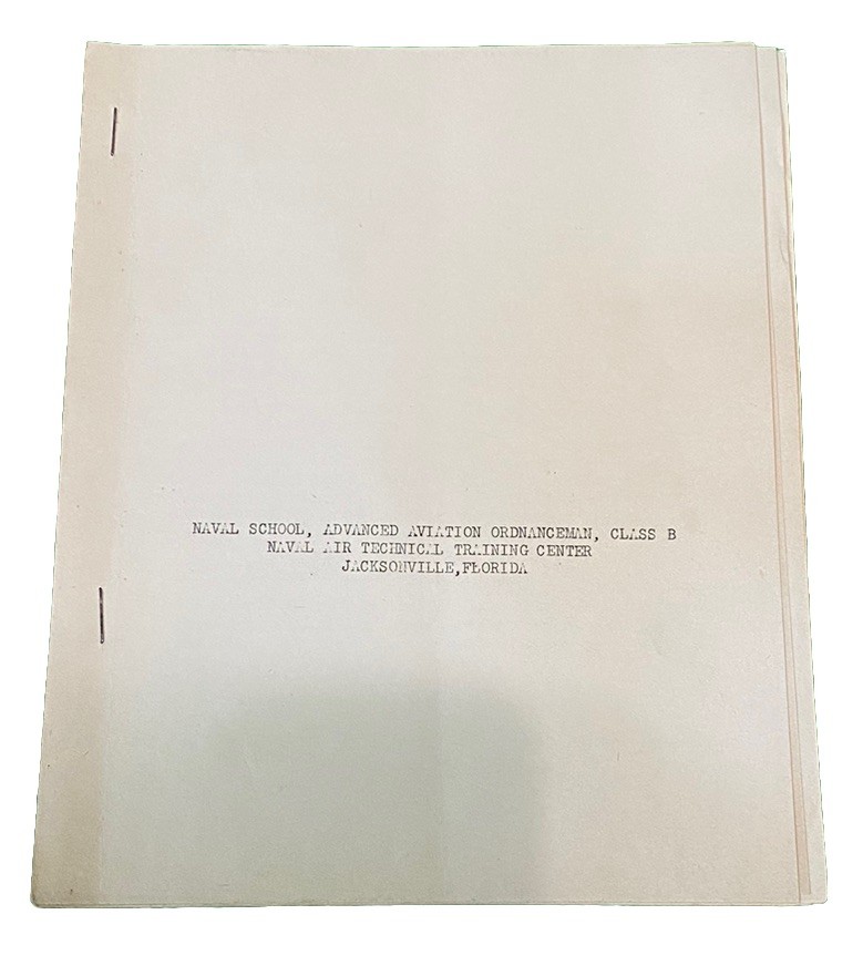 WWII Advanced Aviation Ordinanceman Naval Training Station Course Documents
