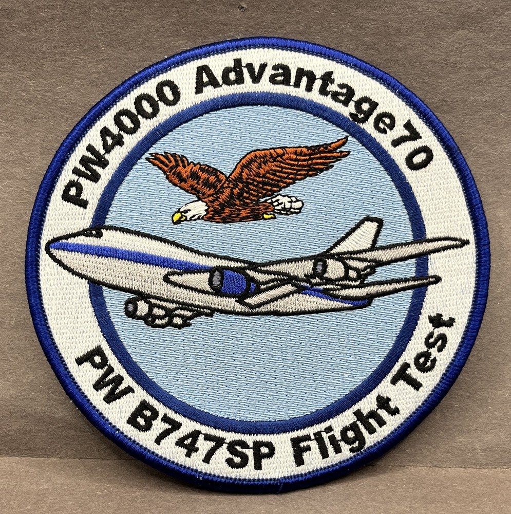 Pratt & Whitney PW4000 Advantage 70 PW B747SP Flight Test Patch 5" Eagle