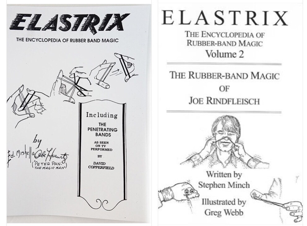 Elastrix: Encyclopedia Rubber Band Magic Mishell & Hurwitz  Volume 1 & 2