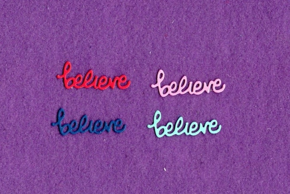 BELIEVE # 3 die cuts scrapbook cards