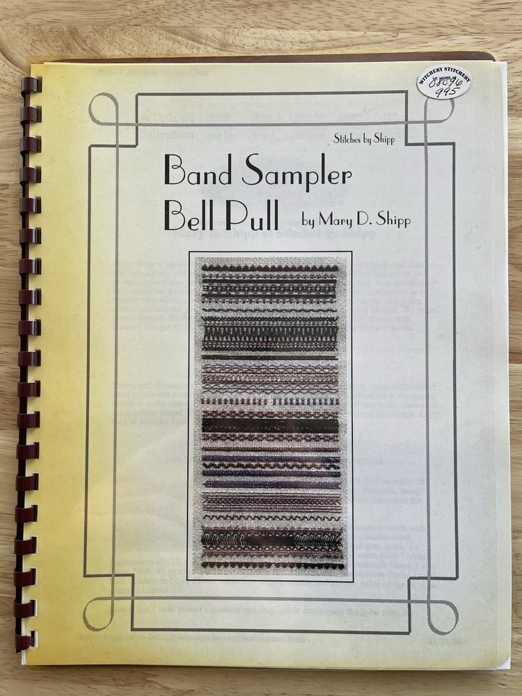 Band Sampler Bell Pull Instruction Book By Mary D. Shipp Stitches By Shipp