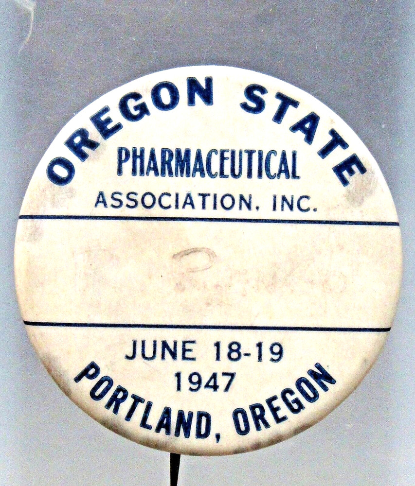 1947 OREGON STATE PHARMACEUTICAL ASSOCIATION 1.75" pinback button Name Badge